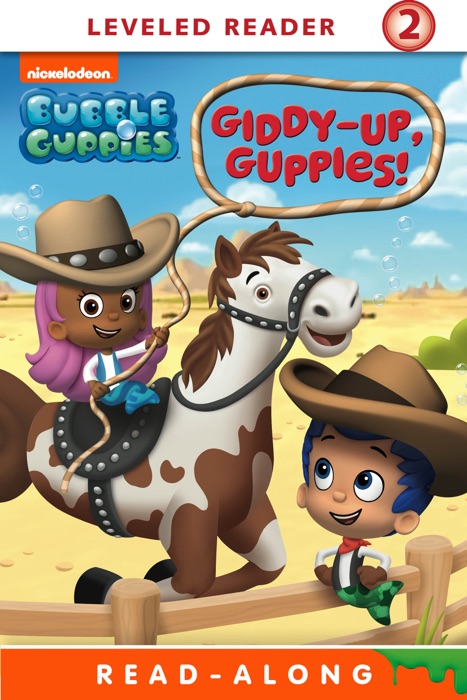 Giddy-Up Guppies Nickelodeon Read-Along (Bubble Guppies) (Enhanced Edition)