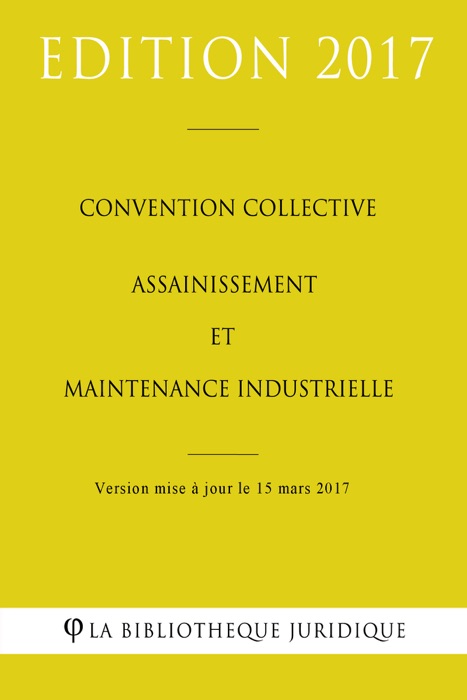 Convention collective Assainissement et Maintenance industrielle
