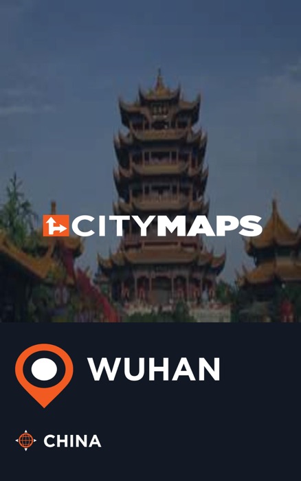 City Maps Wuhan China