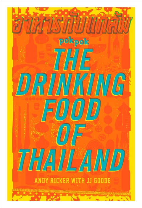 POK POK The Drinking Food of Thailand