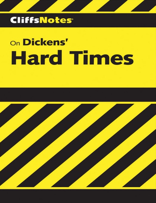 CliffsNotes on Dickens' Hard Times