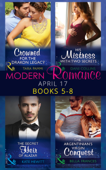 Modern Romance April 2017 Books 5 – 8 - Kate Hewitt, Tara Pammi, Dani Collins & Bella Frances