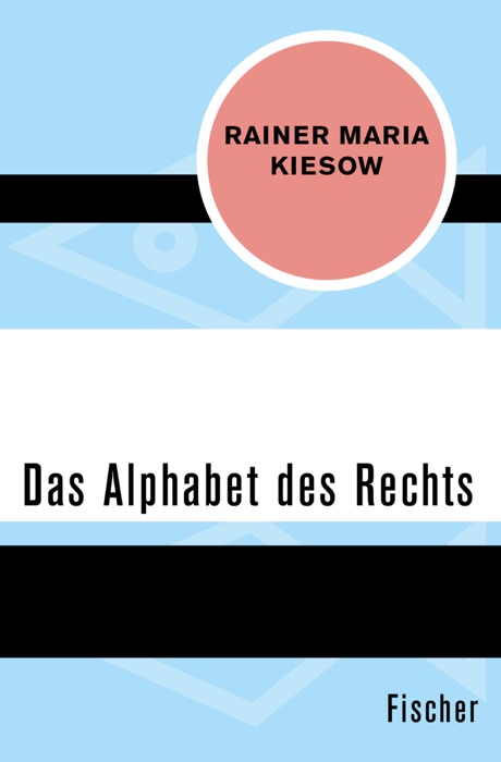 Das Alphabet des Rechts