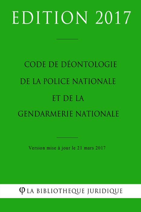 Code de déontologie de la police nationale et de la gendarmerie nationale