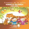Cuentos de la Selva - Horacio Quiroga