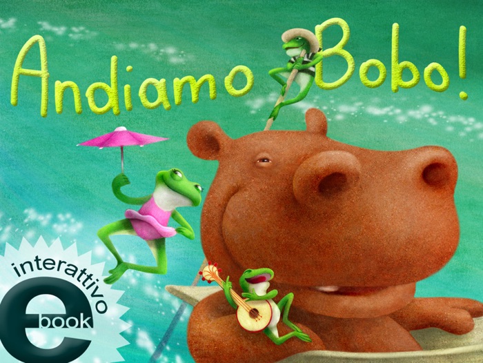 Andiamo Bobo!