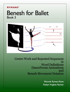 Benesh for Ballet: Book 3