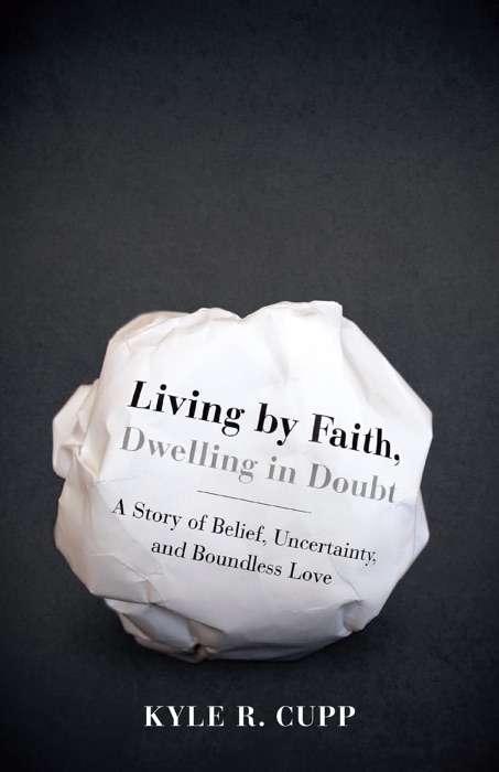 Living By Faith, Dwelling in Doubt