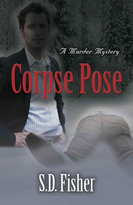Corpse Pose : A Murder Mystery