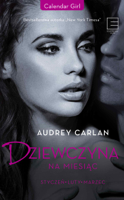 Audrey Carlan - Dziewczyna na miesiąc. Styczeń - luty - marzec artwork