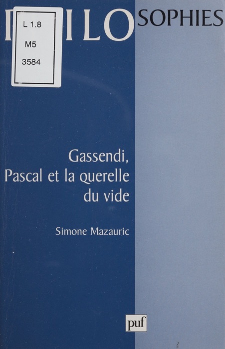 Gassendi, Pascal et la querelle du vide