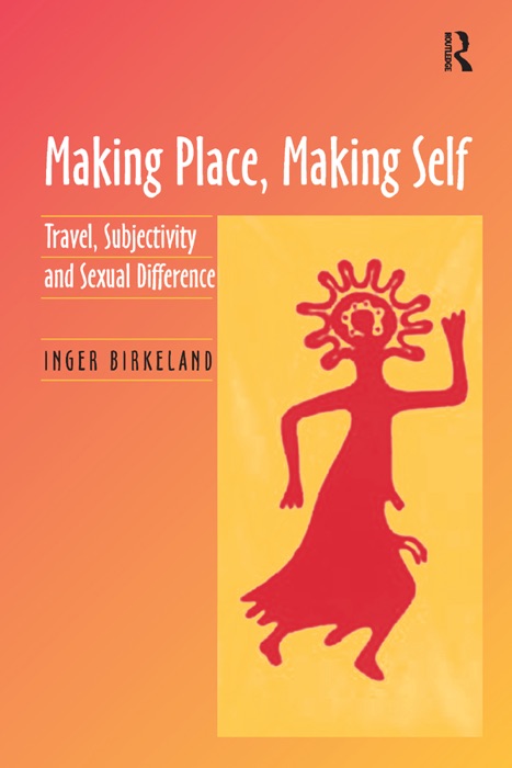 Making Place, Making Self