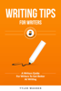 Writing Tips For Writers - Tyler Wagner