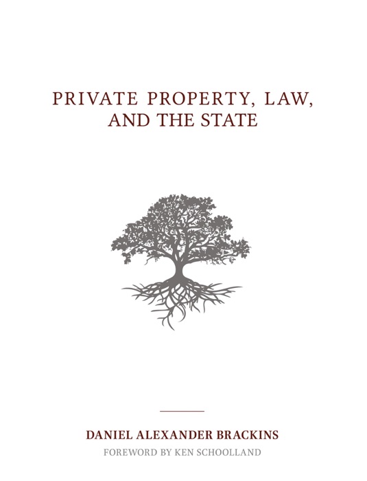 Private Property, Law, and the State