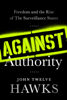Against Authority - John Twelve Hawks