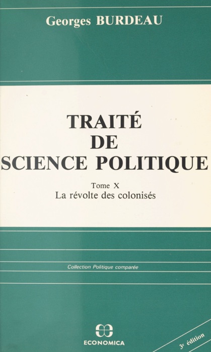 Traité de science politique (10). La révolte des colonisés