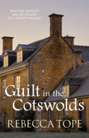 Rebecca Tope - Guilt in the Cotswolds artwork