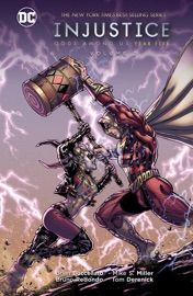 Injustice: Gods Among Us: Year Five Vol. 2 - Brian Buccellato, Bruno Redondo, Mike S. Miller, Xermanico, Juan Albarran & Marco Santucci by  Brian Buccellato, Bruno Redondo, Mike S. Miller, Xermanico, Juan Albarran & Marco Santucci PDF Download