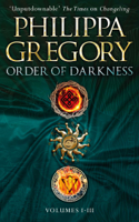 Philippa Gregory - Order of Darkness: Volumes i-iii artwork