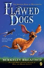 Flawed Dogs: The Novel - Berkeley Breathed