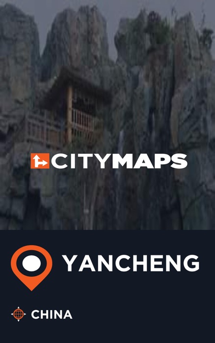 City Maps Yancheng China