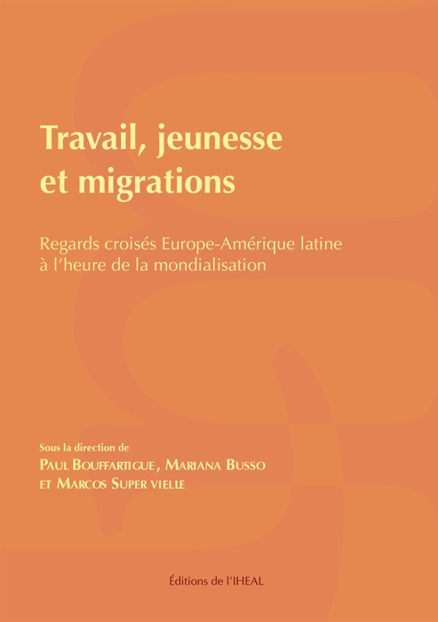 Travail, jeunesse et migrations