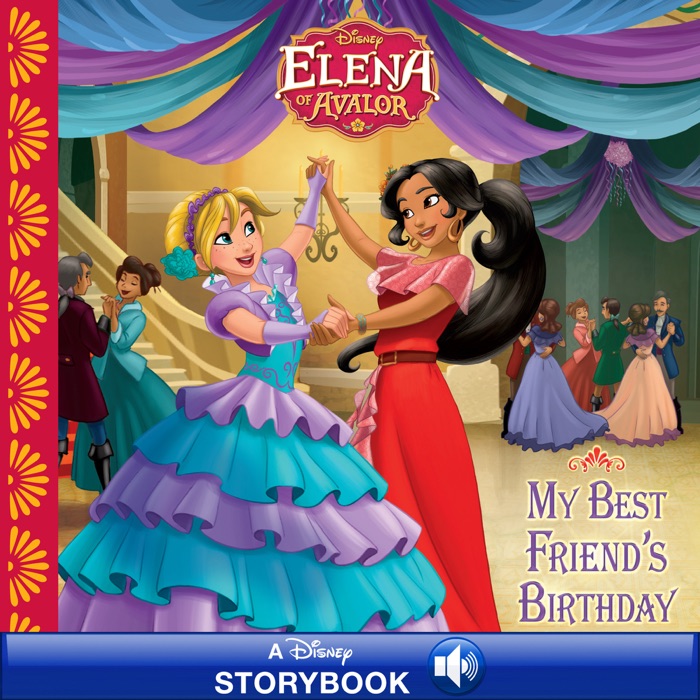 Elena of Avalor:  My Best Friend's Birthday