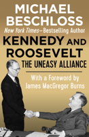 Michael Beschloss - Kennedy and Roosevelt artwork