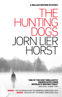 Jørn Lier Horst - The Hunting Dogs (William Wisting Mystery 3) artwork