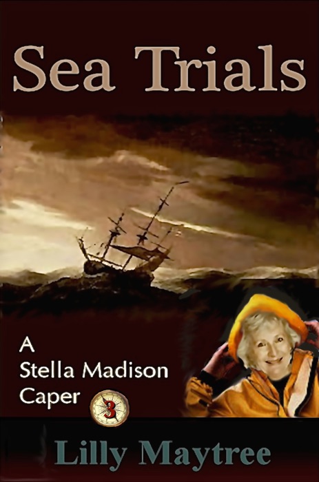 Sea Trials: A Stella Madison Caper