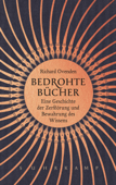 Bedrohte Bücher - Richard Ovenden & Ulrike Bischoff