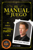 El Manual de Juego - Matt Kuhn & Barney Stinson