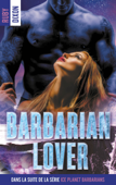 Ice Planet Barbarians - T3 - Barbarian Lover (édition française) - Ruby Dixon