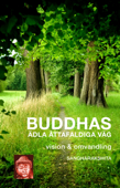 Buddhas ädla åttafaldiga väg - Sangharakshita