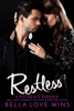 Restless - Bella Love-Wins