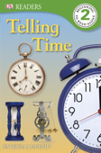 DK Readers: Telling Time (Enhanced Edition) - Patricia J. Murphy