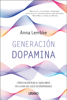Generación dopamina - Anna Lembke