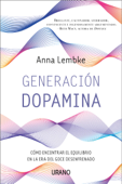 Generación dopamina - Anna Lembke