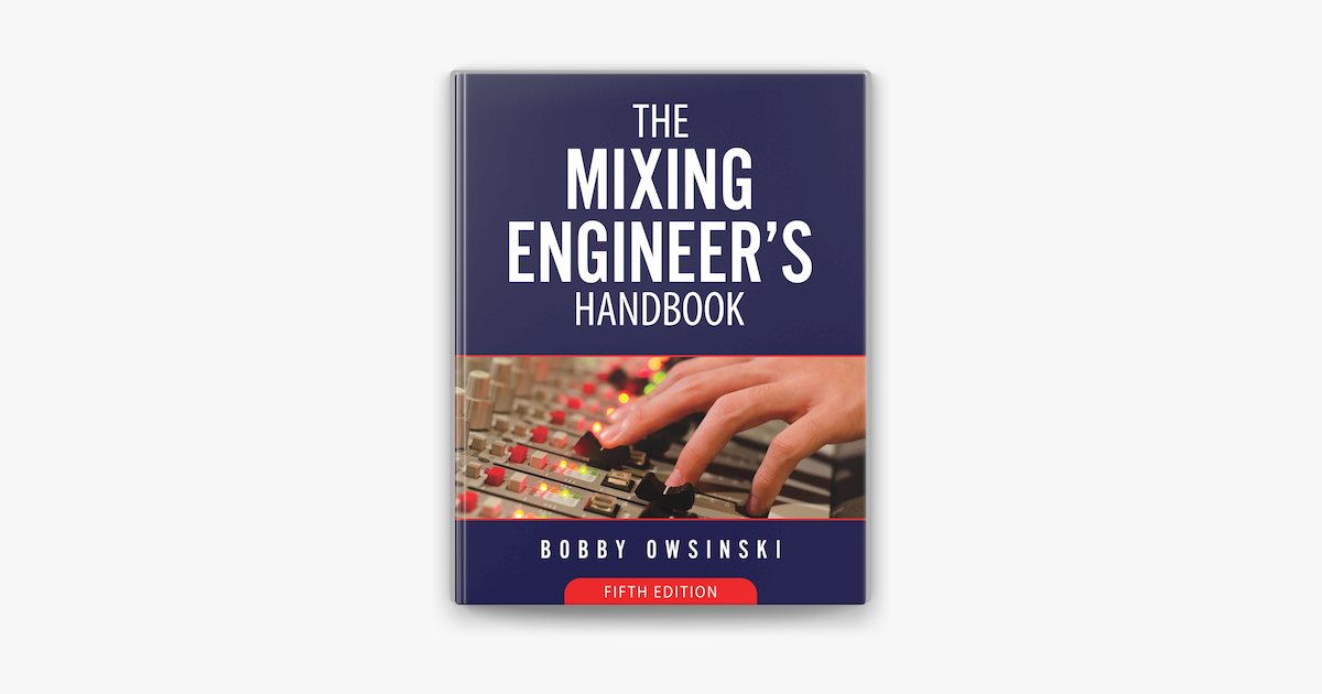 ‎The Mixing Engineer's Handbook 5th Edition on Apple Books