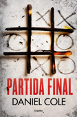 Partida final - Daniel Cole