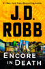 J. D. Robb - Encore in Death artwork