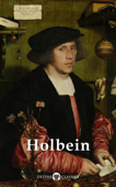 Delphi Complete Works of Hans Holbein the Younger (Illustrated) - Hans Holbein the Younger