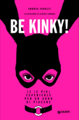 Be Kinky! - Andrea Farolfi