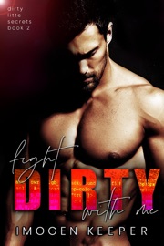 Fight Dirty With Me