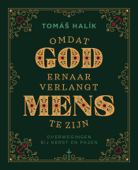 Omdat God ernaar verlangt mens te zijn - Tomáš Halík