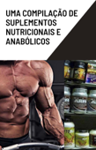 Uma compilação de suplementos nutricionais e anabólicos - Yanis Petros