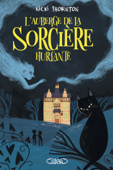 L'Auberge de la sorcière hurlante - Une enquête magique de Belladone - Nicki Thornton