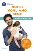 Noi ci vogliamo bene - Marco Bianchi