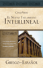 El Nuevo Testamento interlineal griego-español - César Vidal