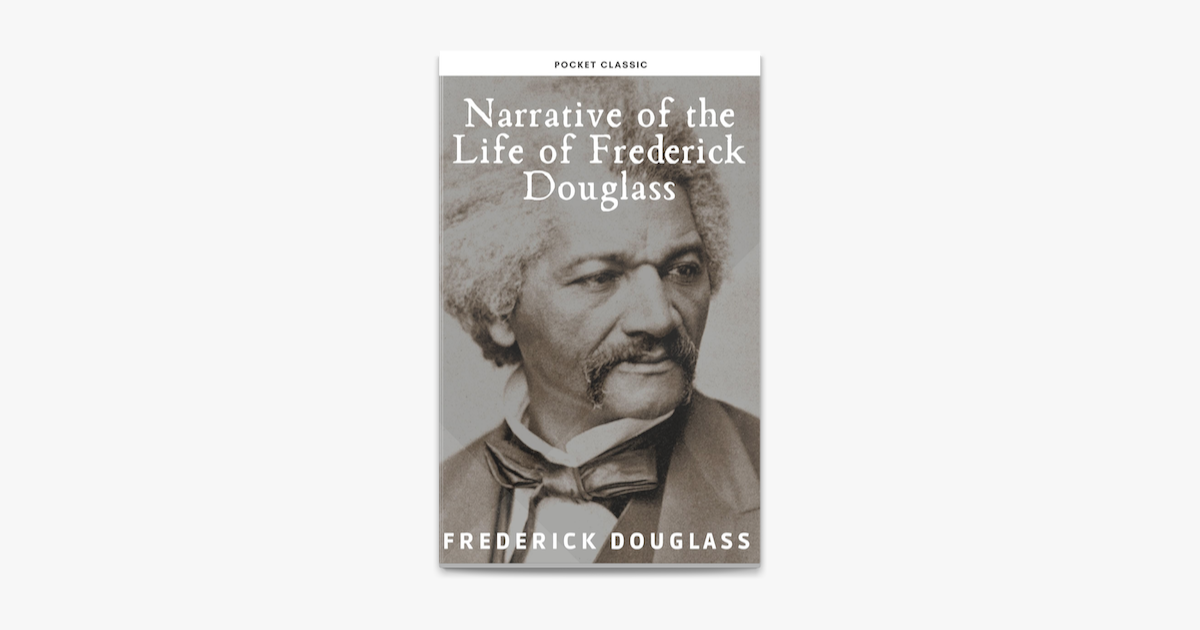 â žnarrative Of The Life Of Frederick Douglass On Apple Books â žnarrative Of The Life Of Frederick Douglass On Apple Books